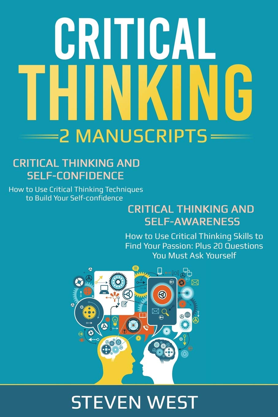 Critical Thinking: How to develop confidence and self awareness