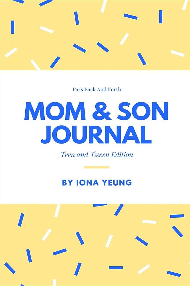 Mom & Son Journal: Teen and Tween Edition: Pass back and forth - 578