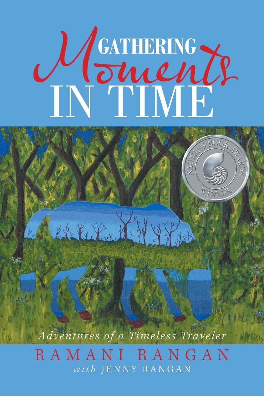 Gathering Moments in Time: Adventures of a Timeless Traveler