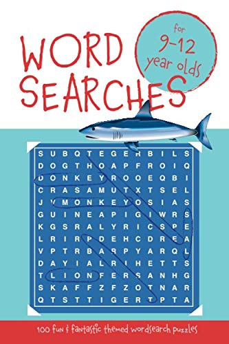 Wordsearches for 9-12 Year Olds: ...100 Fun and fantastic themed wordsearch puzzles - 1625