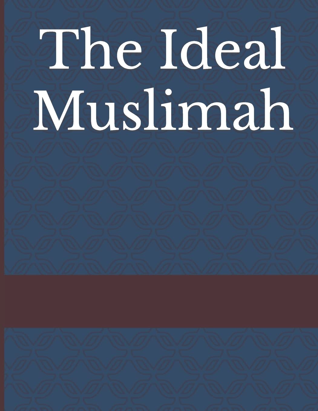 The Ideal Muslimah - 6800