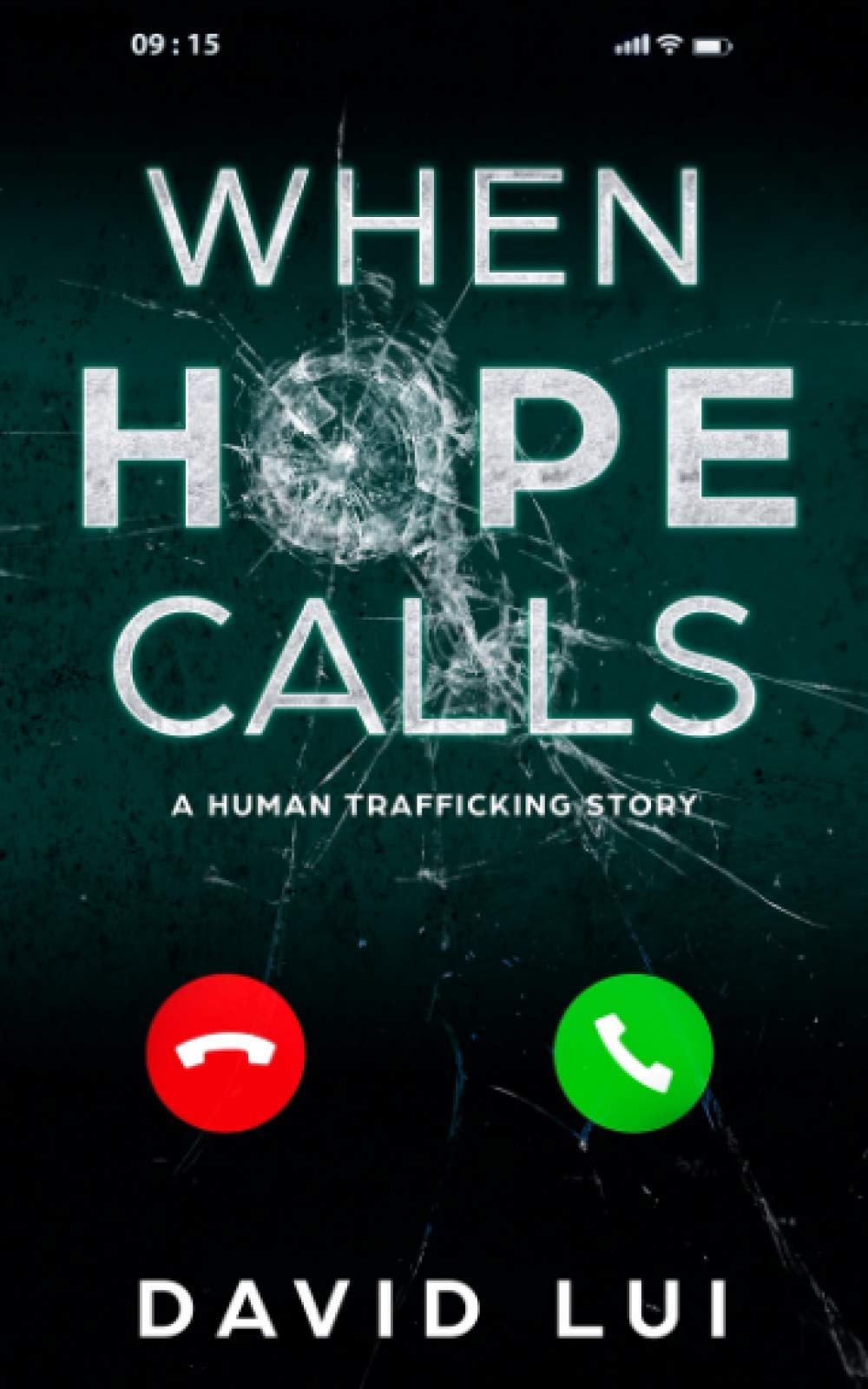 When Hope Calls: Based on a True Human Trafficking Story (Hope trilogy) - 9379