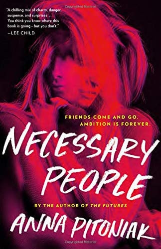 Necessary people: a novel