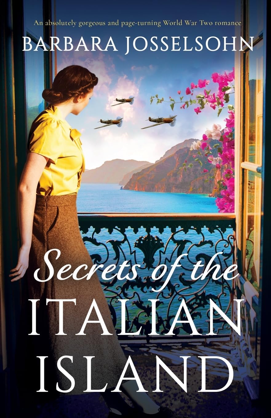Secrets of the Italian Island: An absolutely gorgeous and page-turning World War Two romance (Sisters of War) - 470