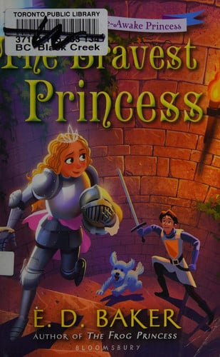 The Bravest Princess A Tale of the Wide-Awake Princess