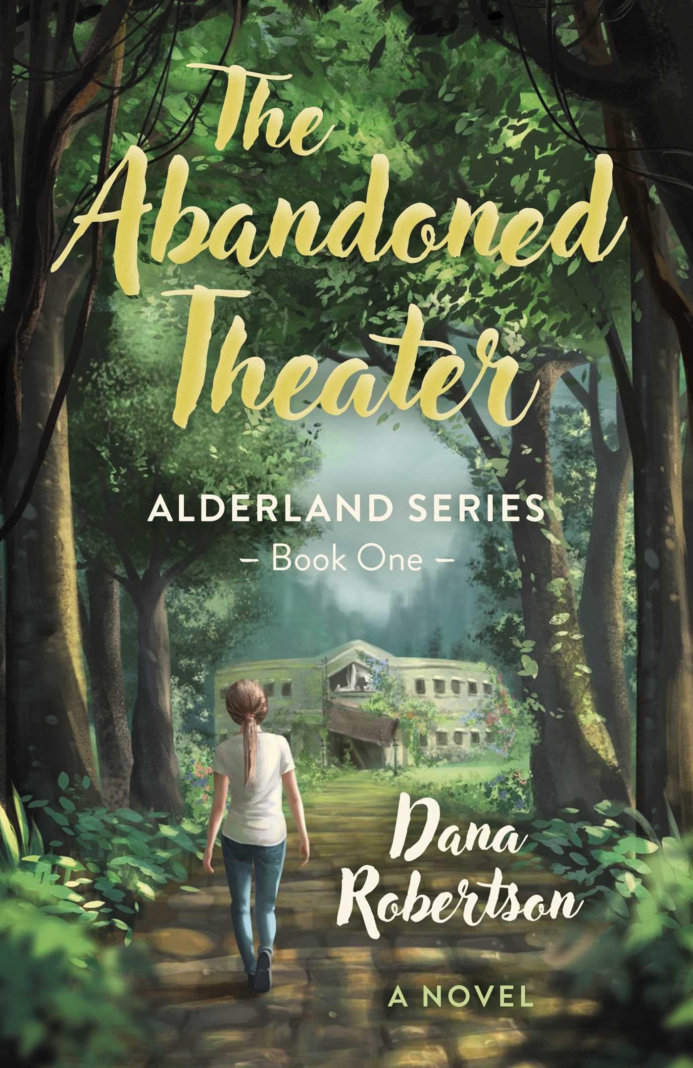 The Abandoned Theater (Alderland Series)