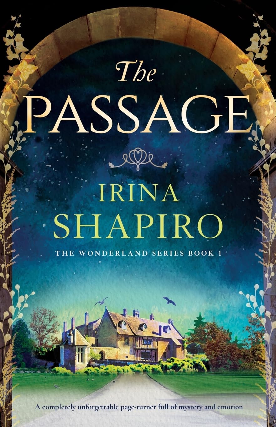The Passage: A completely unforgettable page-turner full of mystery and emotion (Wonderland)