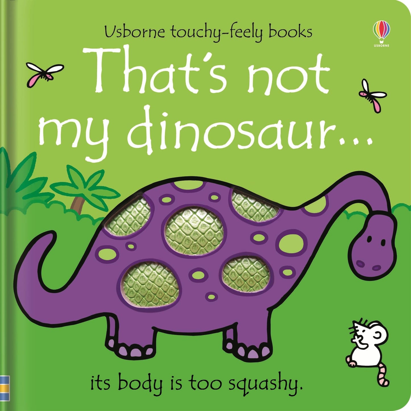 That's not my dinosaur.: An Interactive, Sensory Touchy-Feely Book Featuring Dinosaurs with Tactile Patches for Babies and Toddlers (THAT'S NOT MY�)