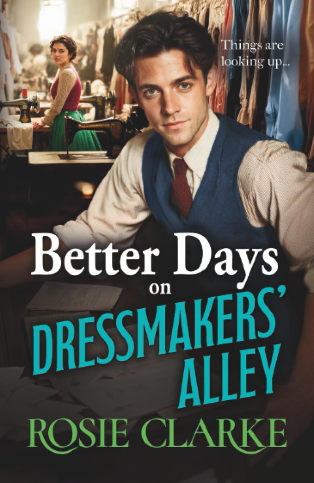 Better Days on Dressmakers' Alley