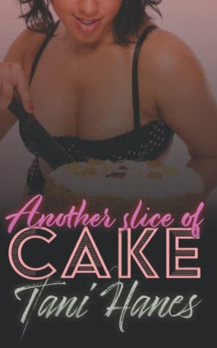 Another Slice of Cake A Plus Size BBW Romance