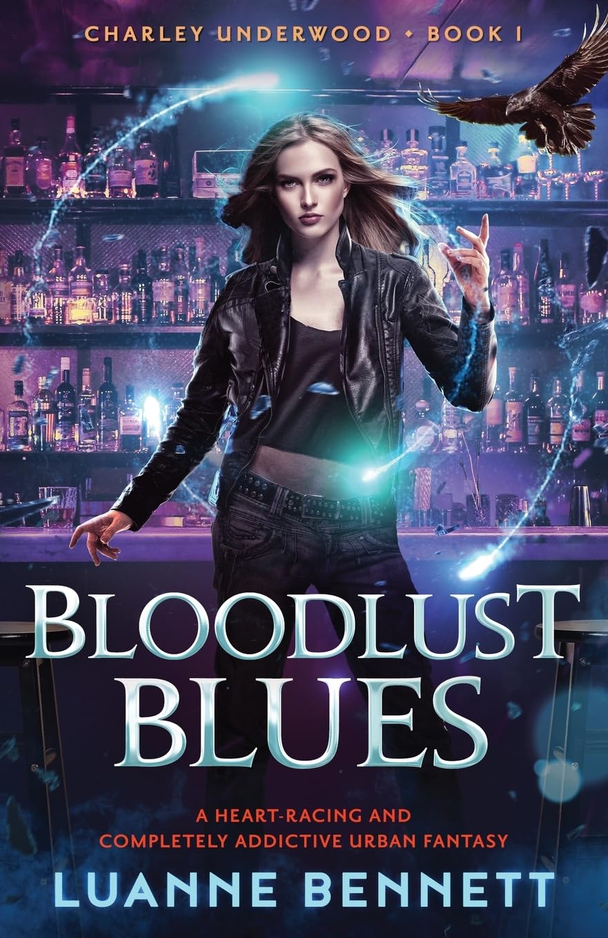 Bloodlust Blues: A heart-racing and completely addictive urban fantasy (Charley Underwood)