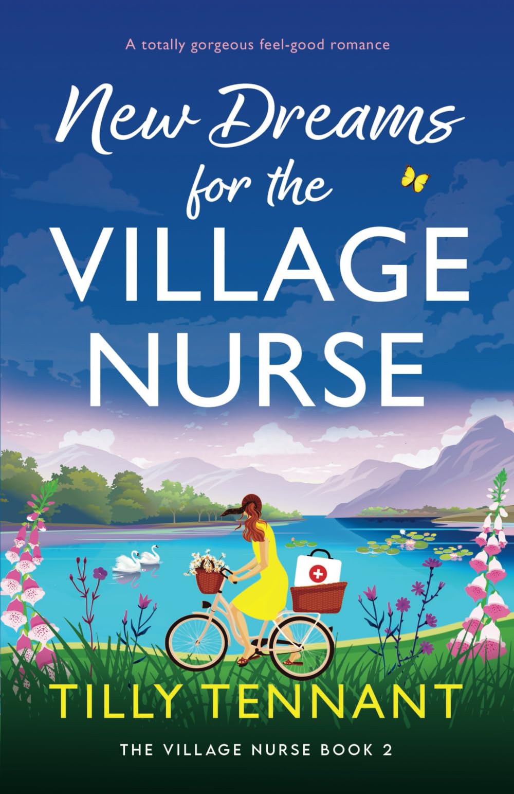 New Dreams for the Village Nurse: A totally gorgeous feel-good romance