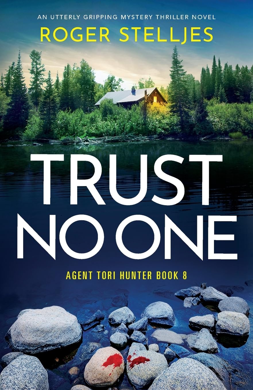 Trust No One: An utterly gripping mystery thriller novel (Agent Tori Hunter)