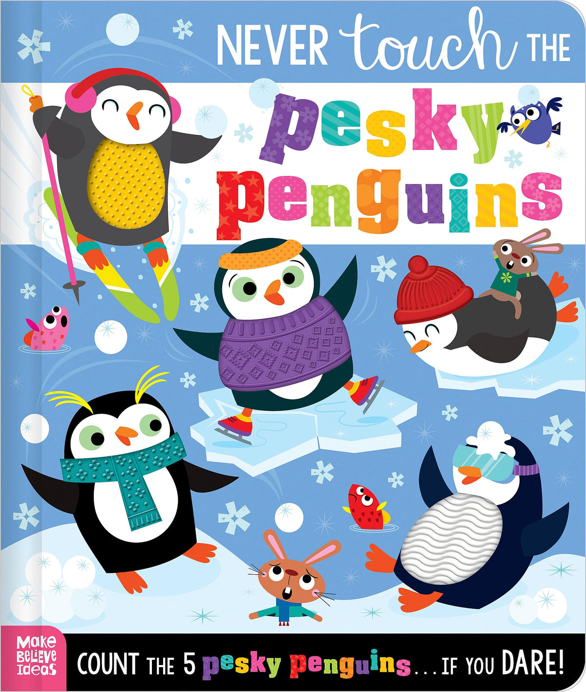 Never Touch the Pesky Penguins