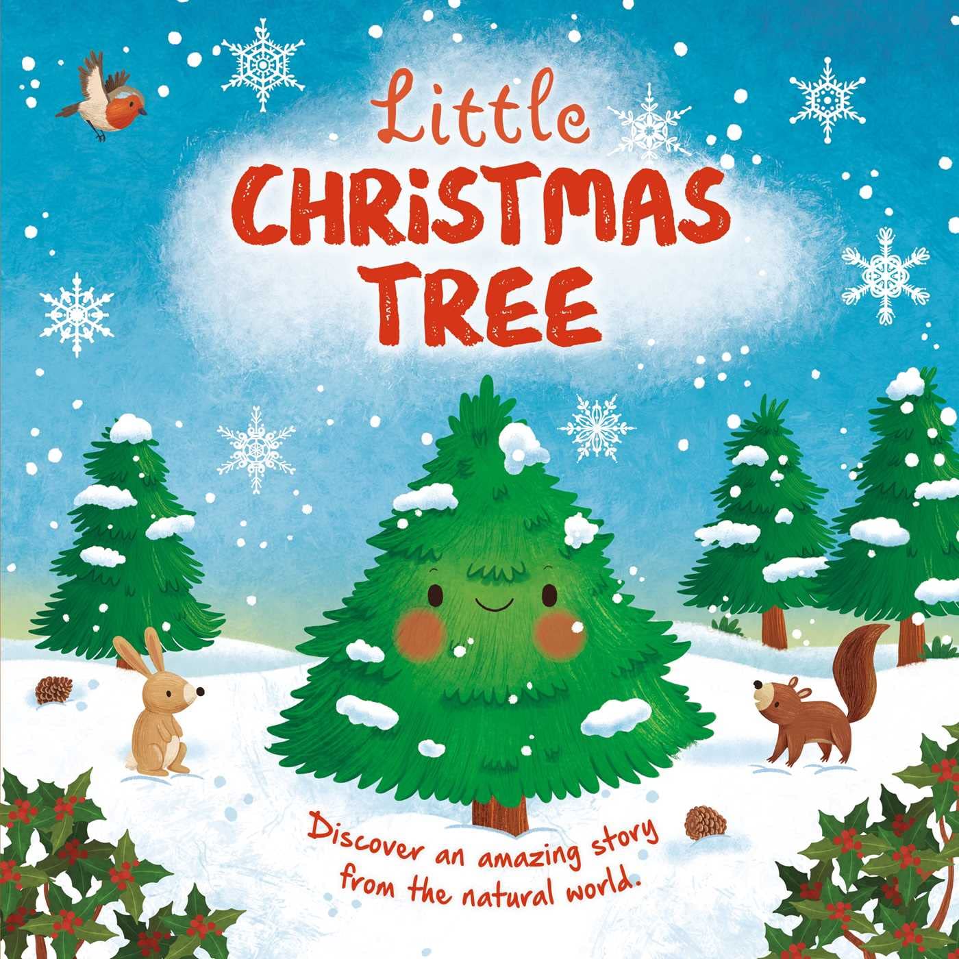 Nature Stories: Little Christmas Tree: Discover an Amazing Story from the Natural World! Padded Board Book