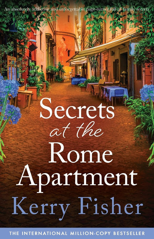 Secrets at the Rome Apartment: An absolutely addictive and unforgettable page-turner full of family secrets (The Italian Escape) - 5743