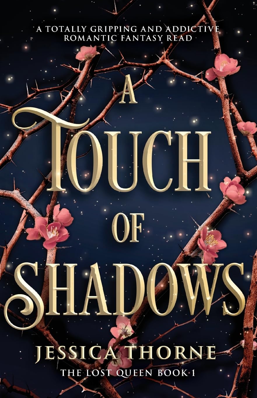 A Touch of Shadows: A totally gripping and addictive romantic fantasy read (The Lost Queen)