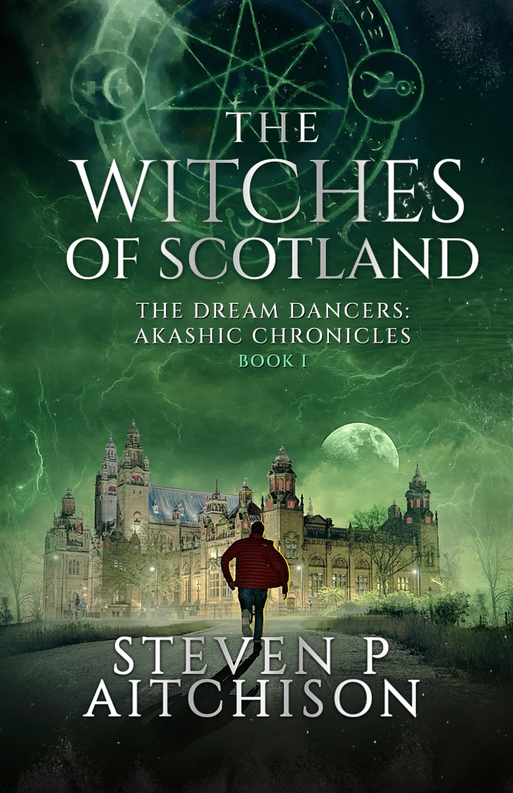 The Witches of Scotland: The Dream Dancers: Akashic Chronicles Book 1 (The Witches of Scotland - An Urban Fantasy of Magick and Mystery in Modern Scotland)