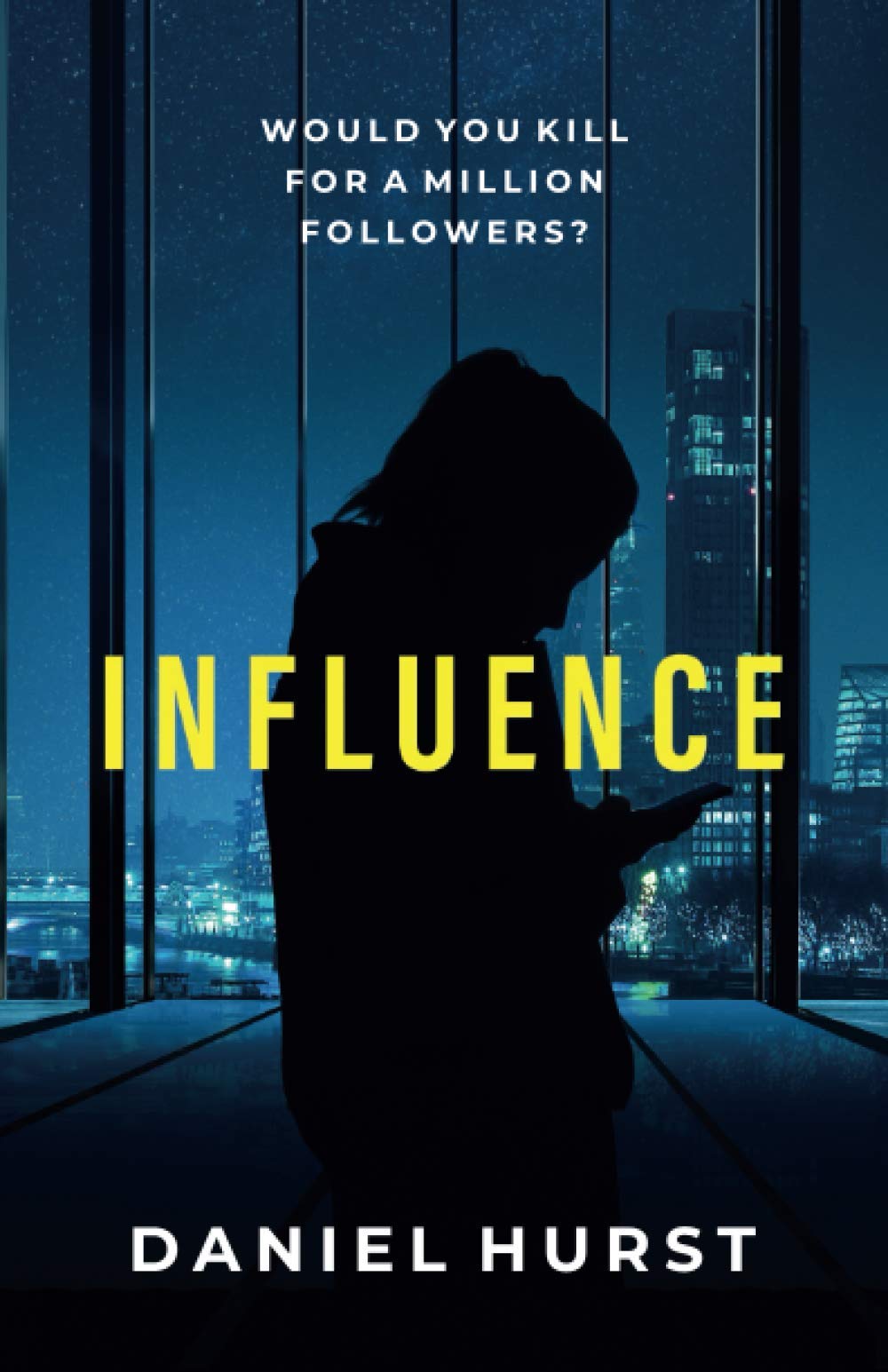 Influence: A Social Media Thriller (Influencing Trilogy) - 4847