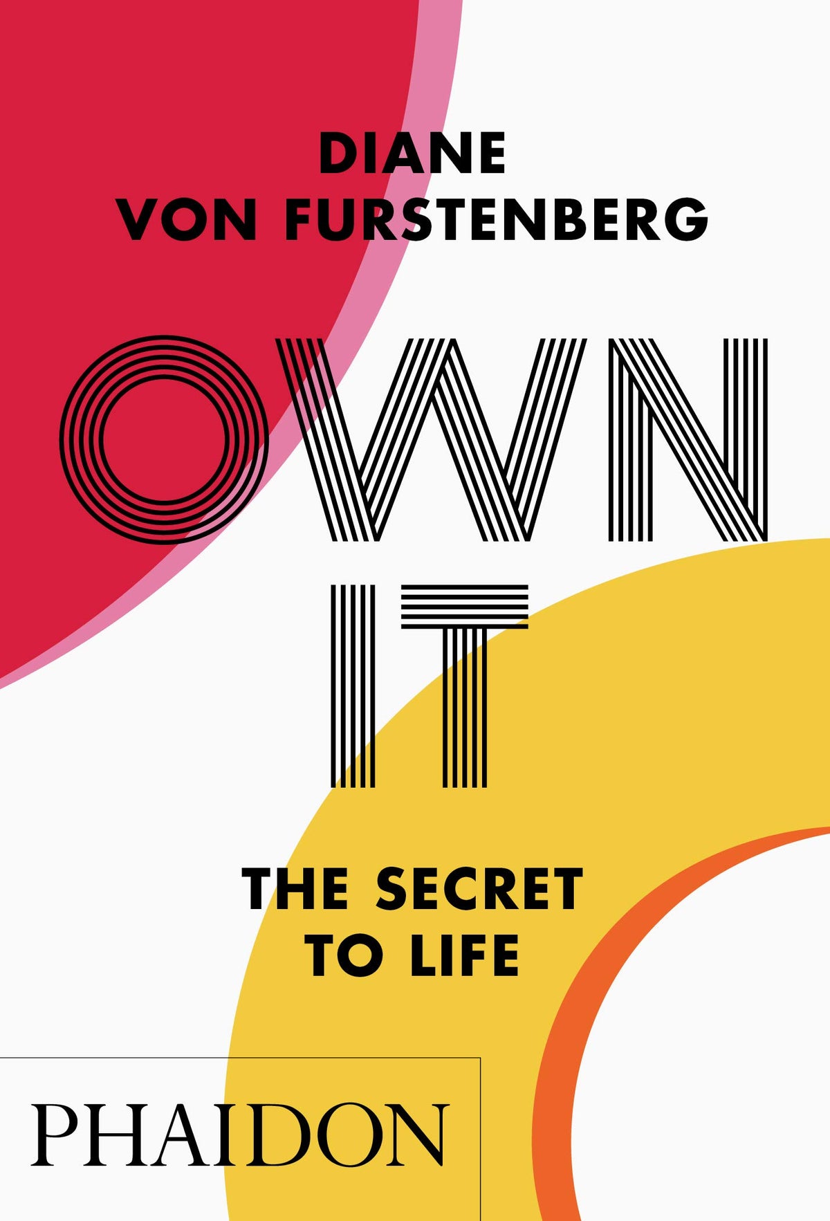 Own It: The Secret to Life
