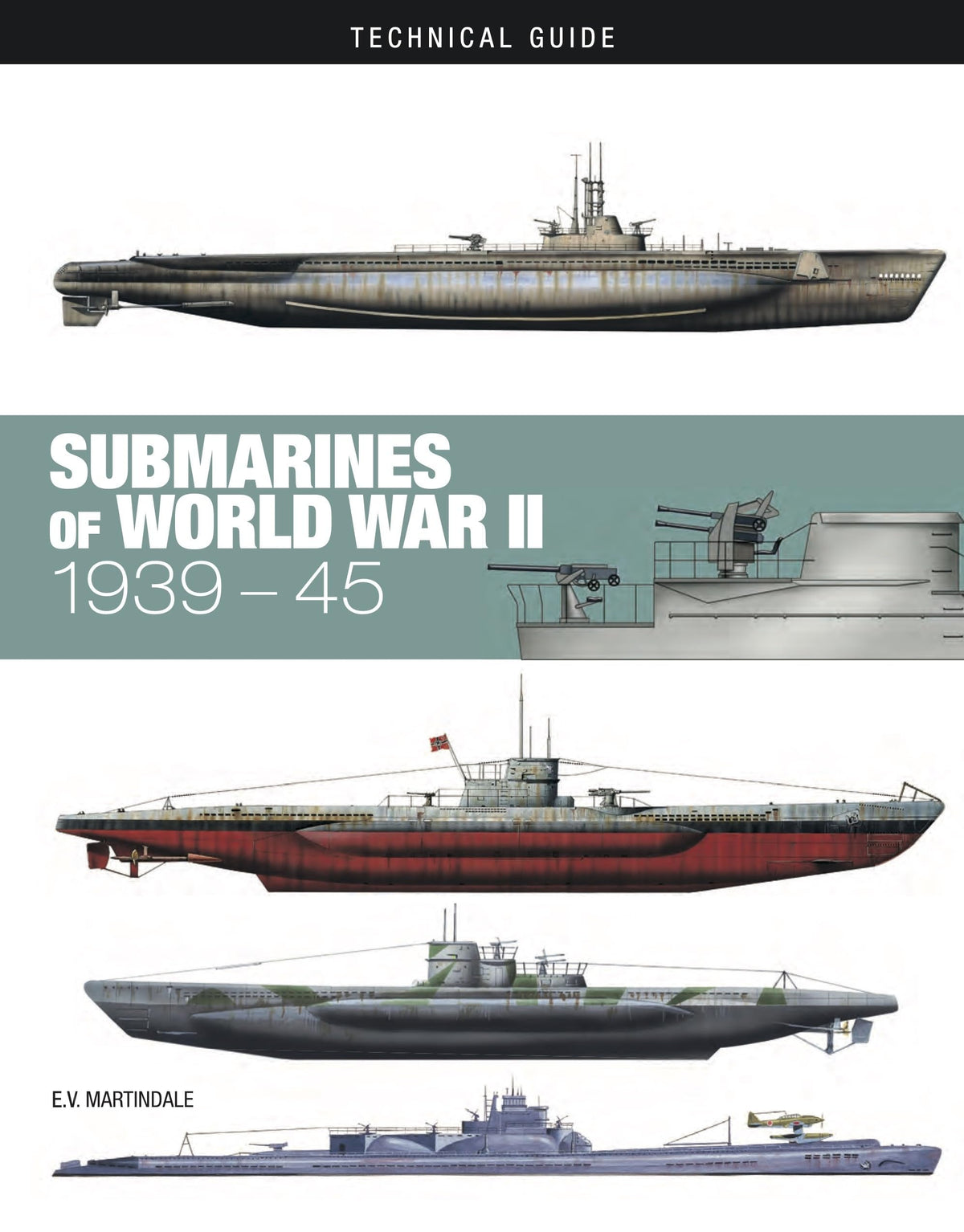 Submarines of World War II (Technical Guides)