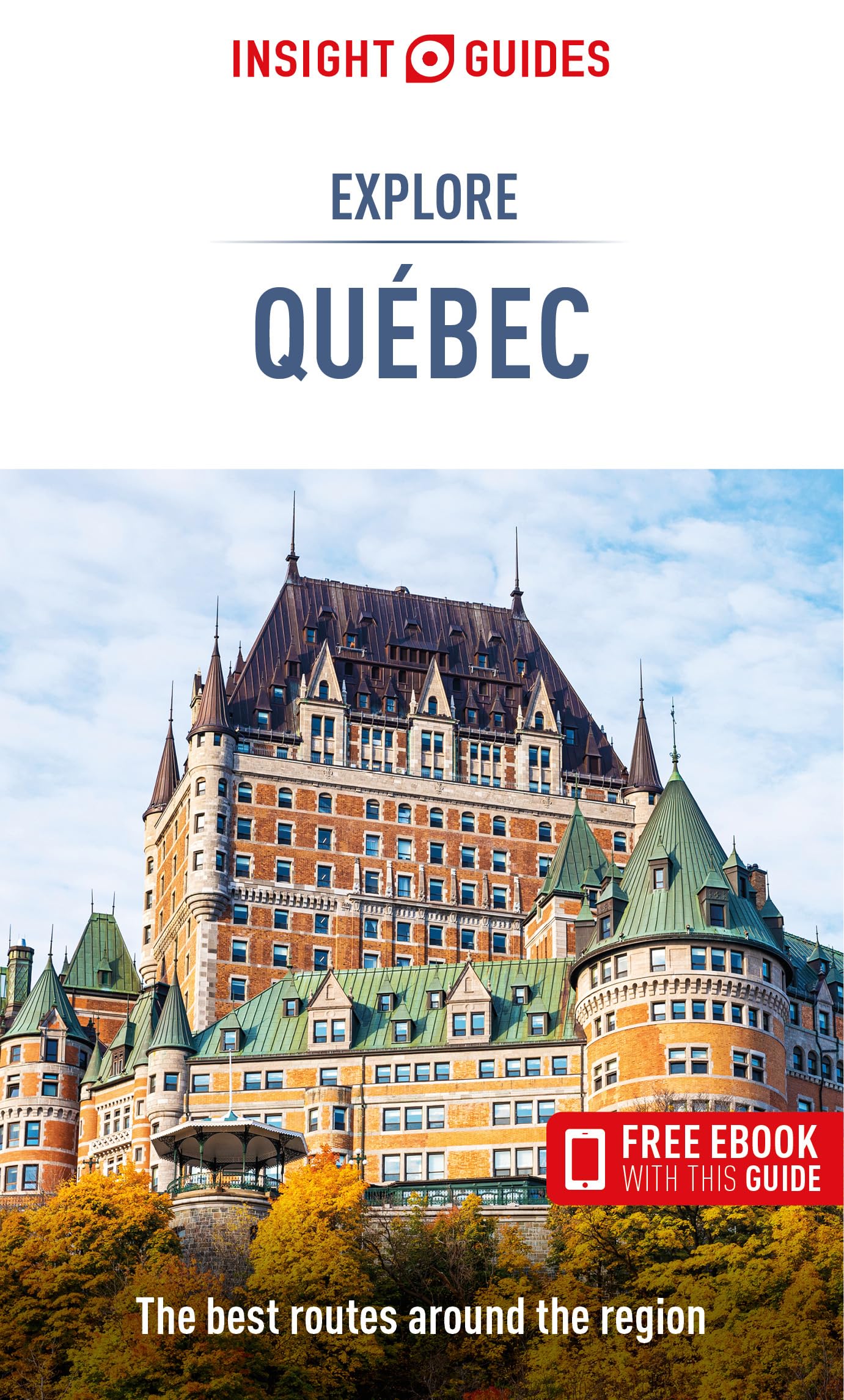 Insight Guides Explore Quebec (Travel Guide with Free eBook) (Insight Explore Guides) - 2536