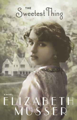 The sweetest thing: a novel