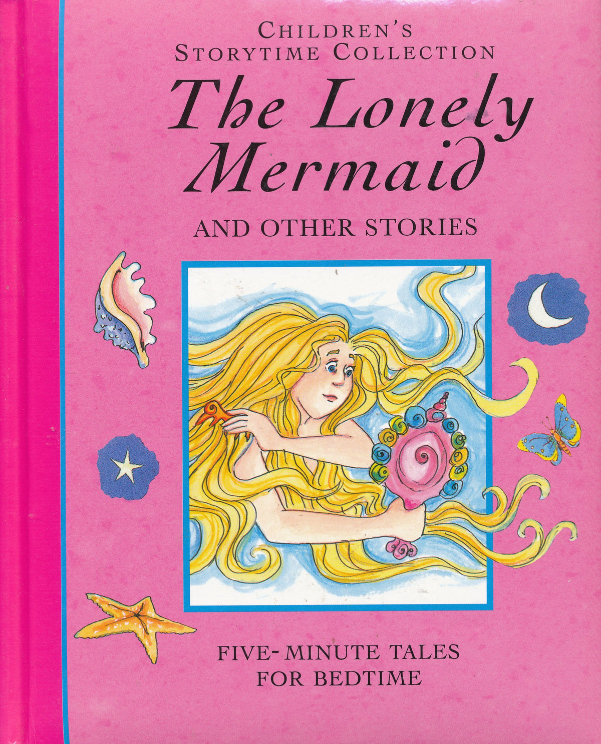 The Lonely Mermaid and Other Stories: Five Minute Tales For Bedtime (Children's Storytime Collection