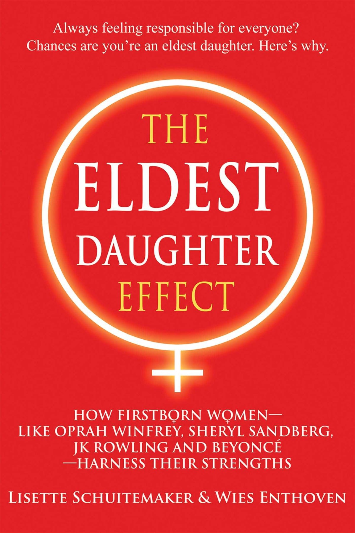 The Eldest Daughter Effect: How Firstborn Women – like Oprah Winfrey, Sheryl Sandberg, JK Rowling and Beyoncé – Harness their Strengths