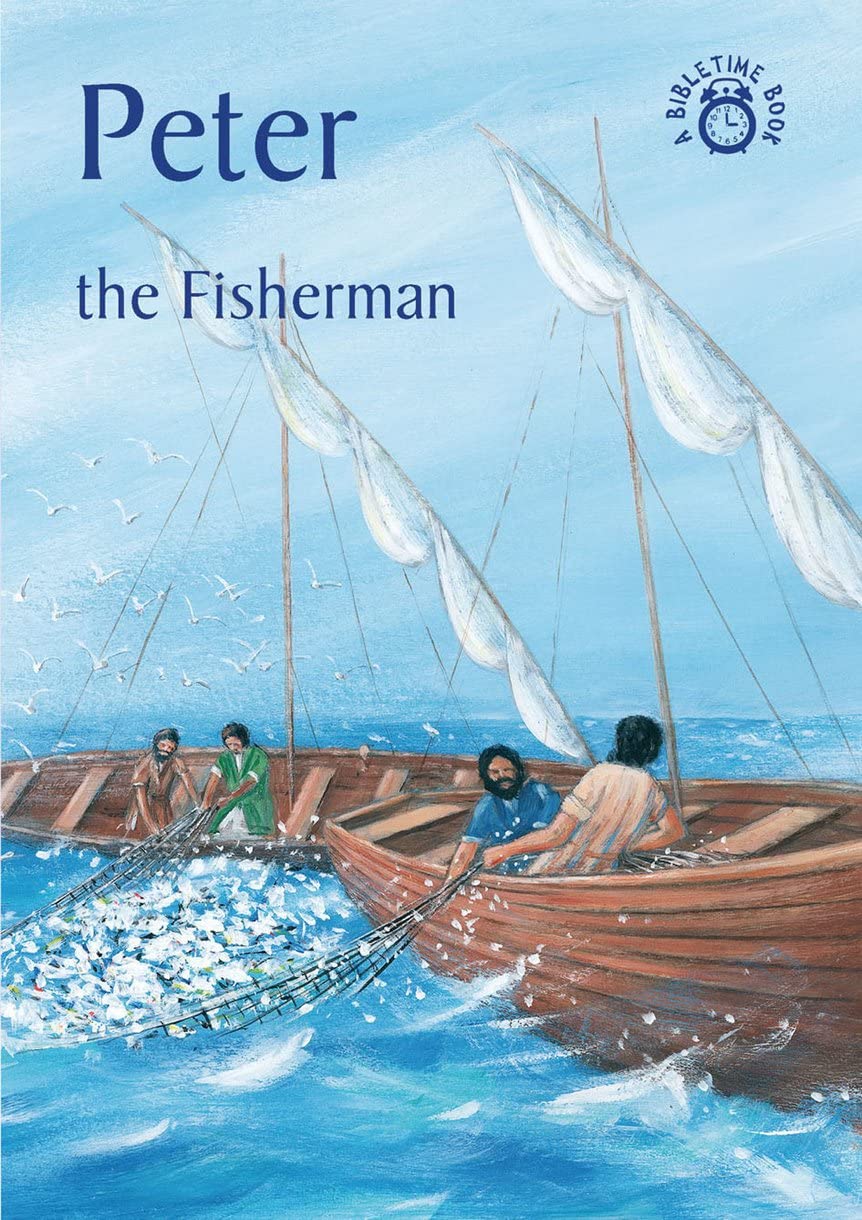 Peter - The Fisherman (Bible Time)