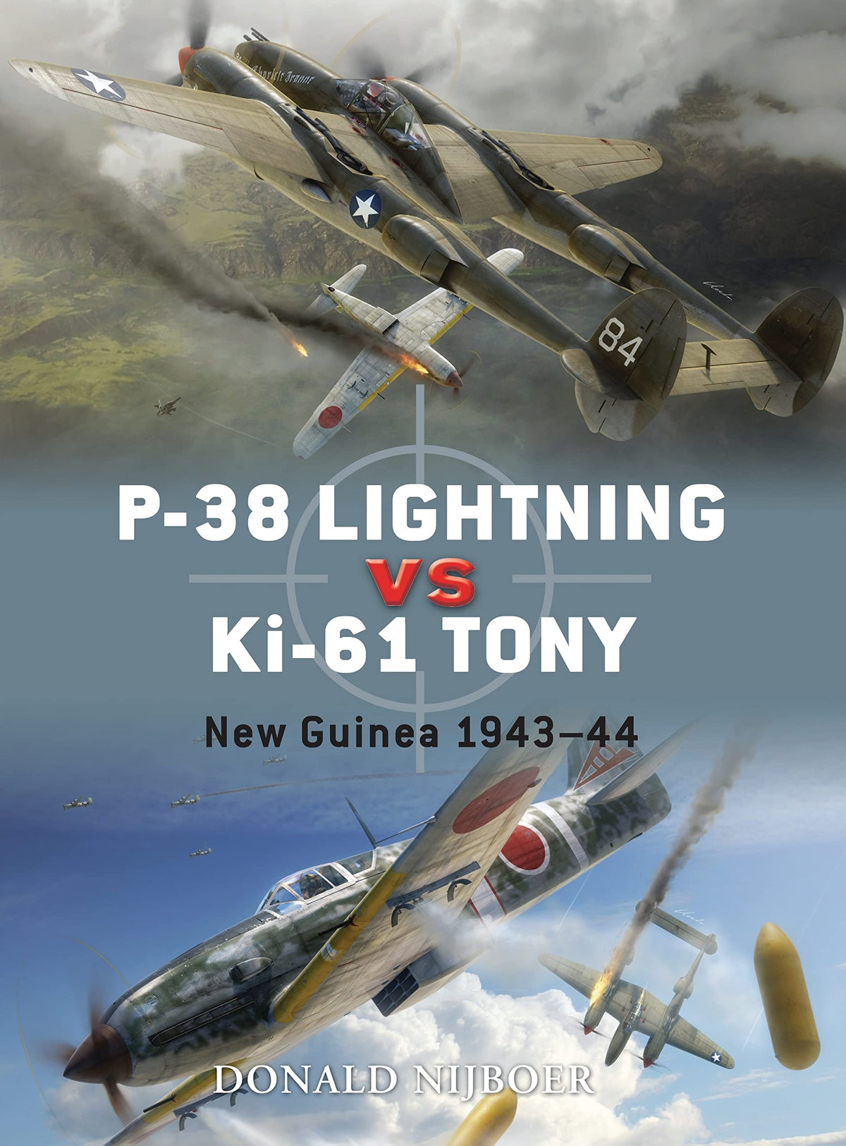P-38 Lightning vs Ki-61 Tony: New Guinea 1943–44 (Duel, 26)