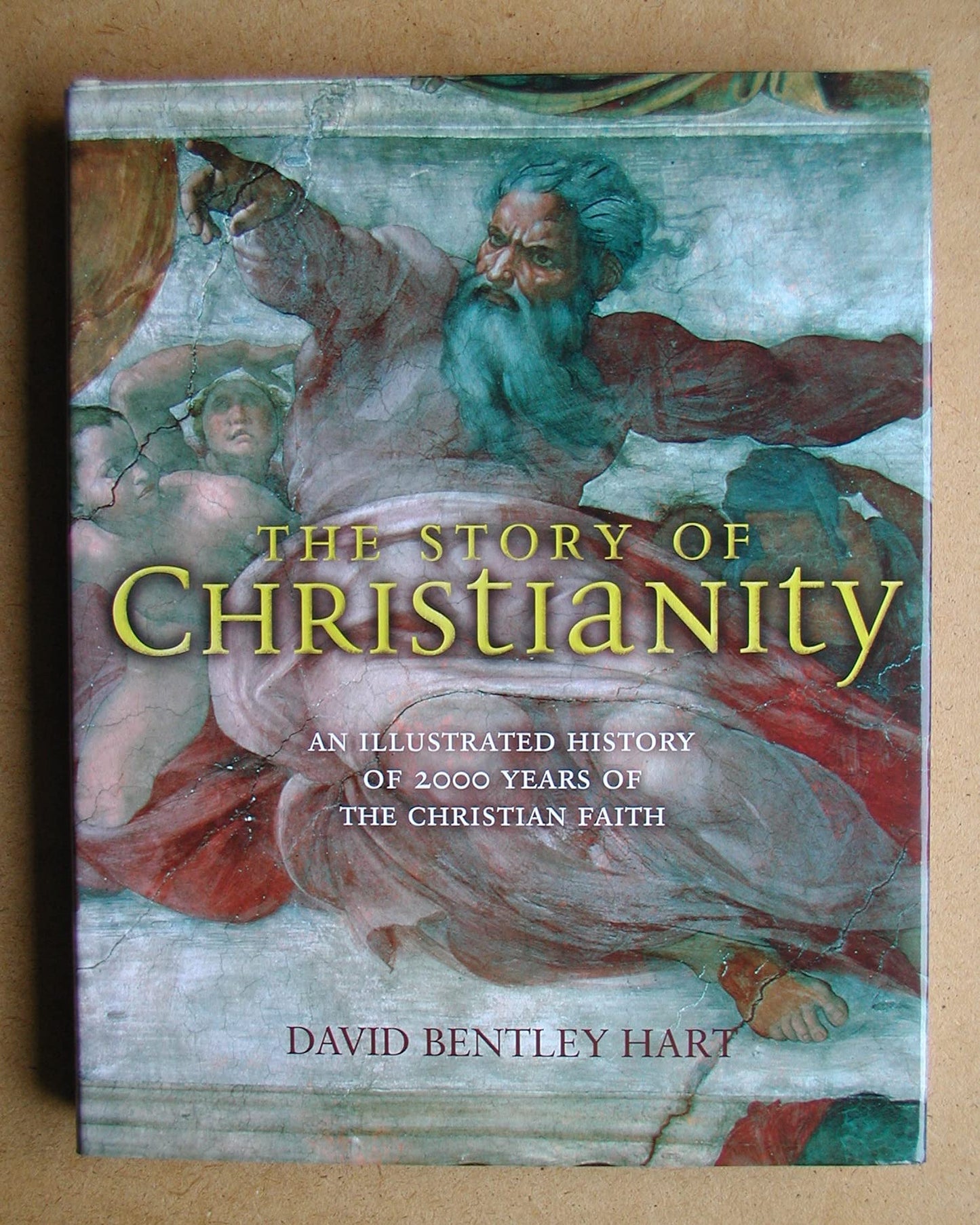 The Story of Christianity: An Illustrated History of 2000 Years of the Christian Faith