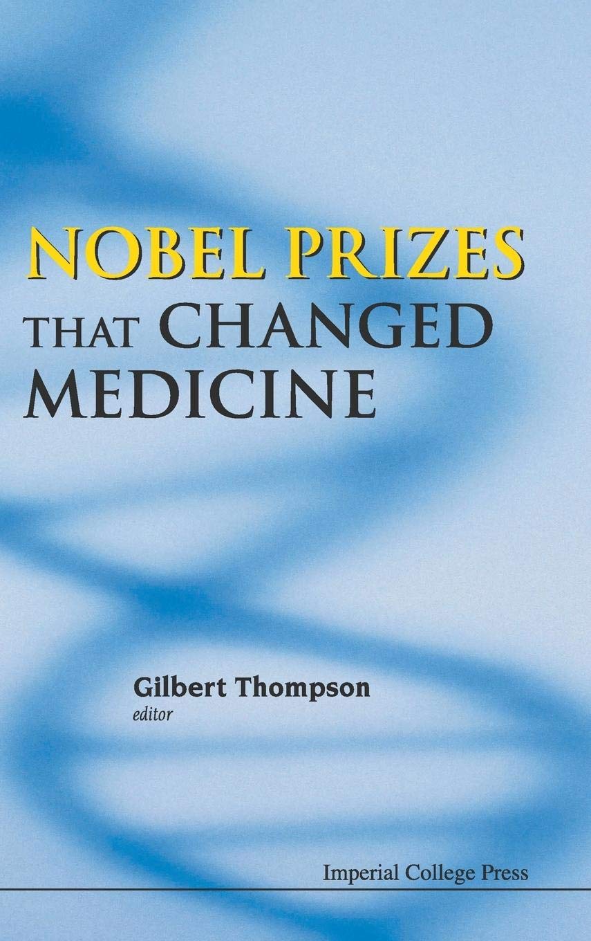 NOBEL PRIZES THAT CHANGED MEDICINE - 6966
