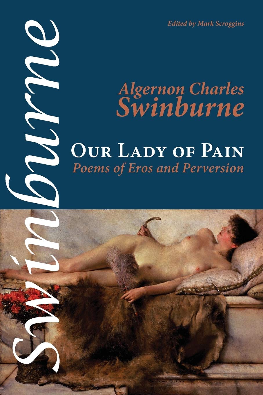 Our Lady of Pain: Poems of Eros and Perversion (Shearsman Classics) - 7701
