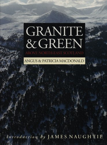 Granite & Green: Above North-East Scotland