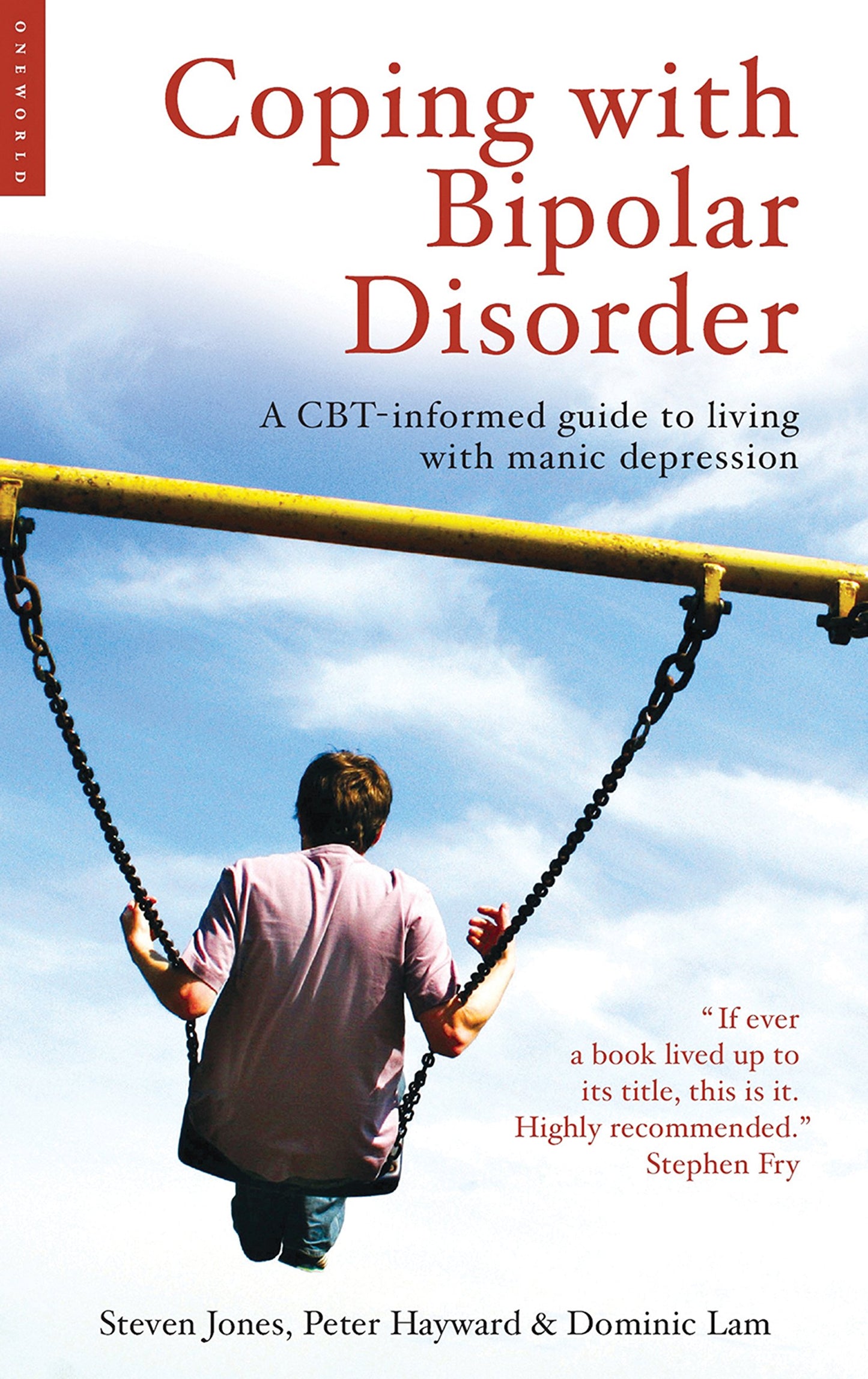 Coping with Bipolar Disorder: A CBT-Informed Guide to Living with Manic Depression