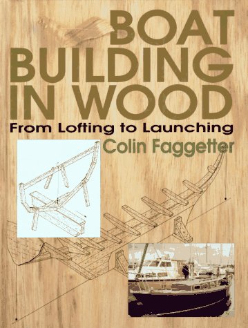 Boat Building in Wood: From Lofting to Launching