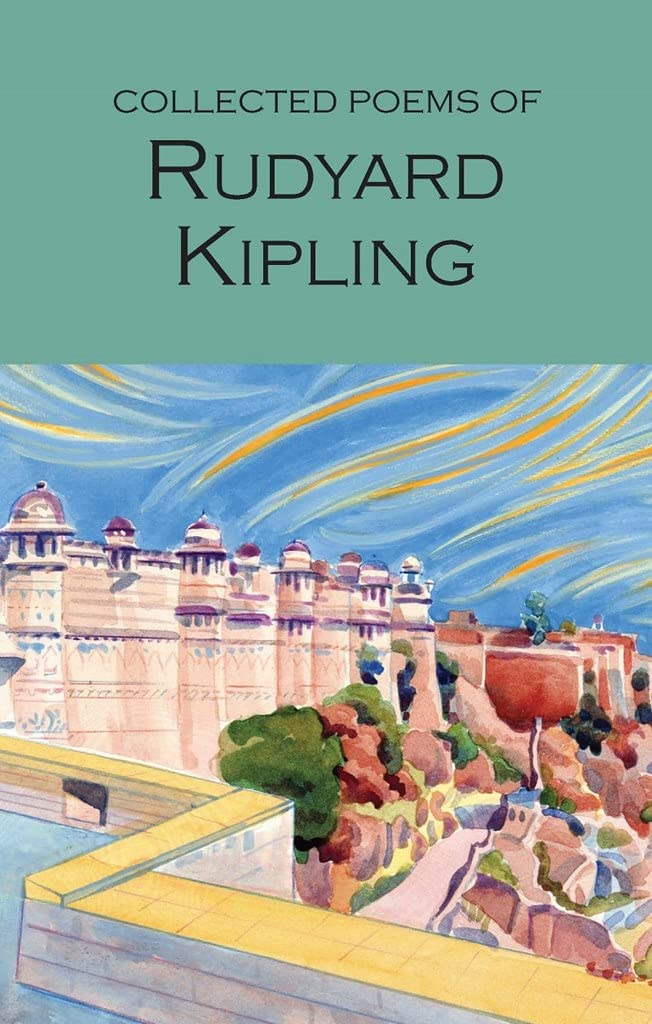 Rudyard Kipling Collected Poems (Wordsworth Poetry Library)