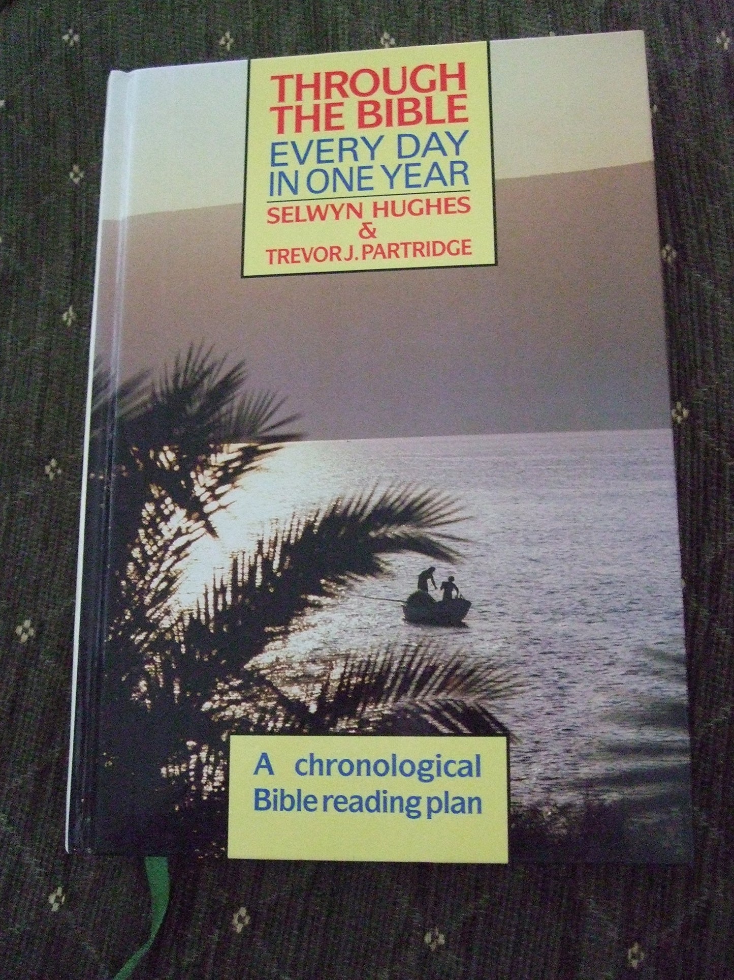 Through the Bible Every Day in One Year