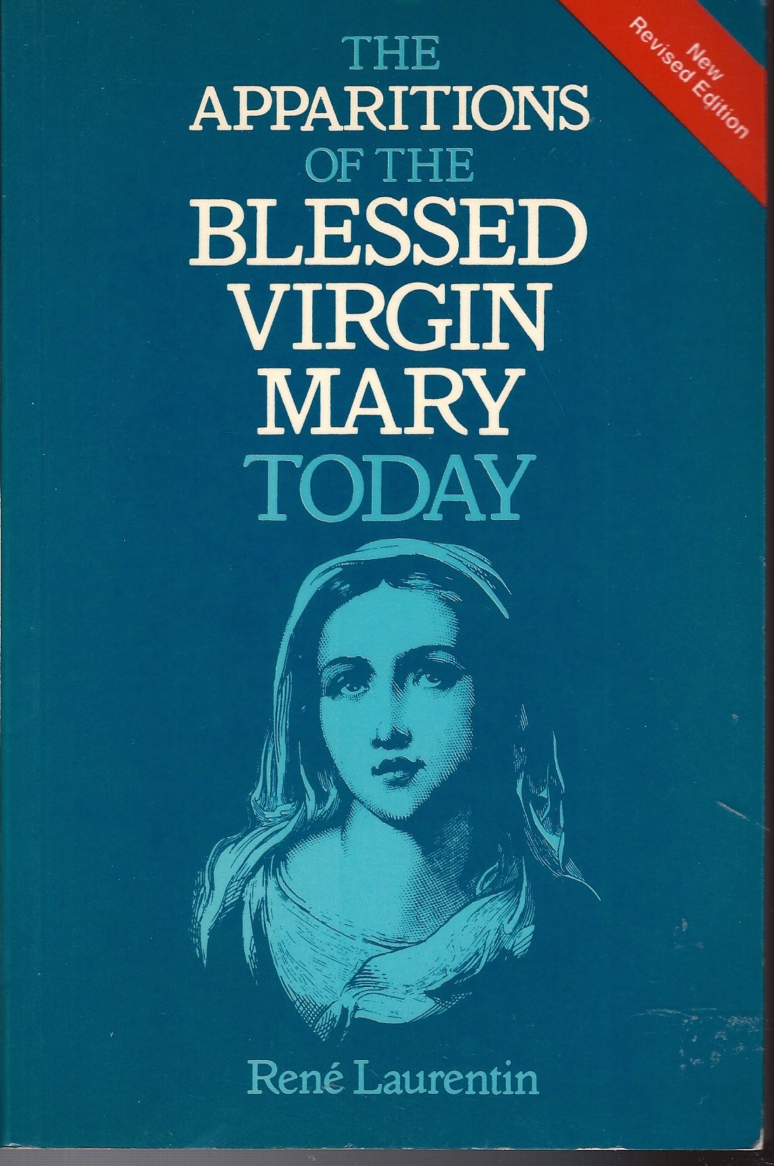 The Apparitions of the Blessed Virgin Mary Today