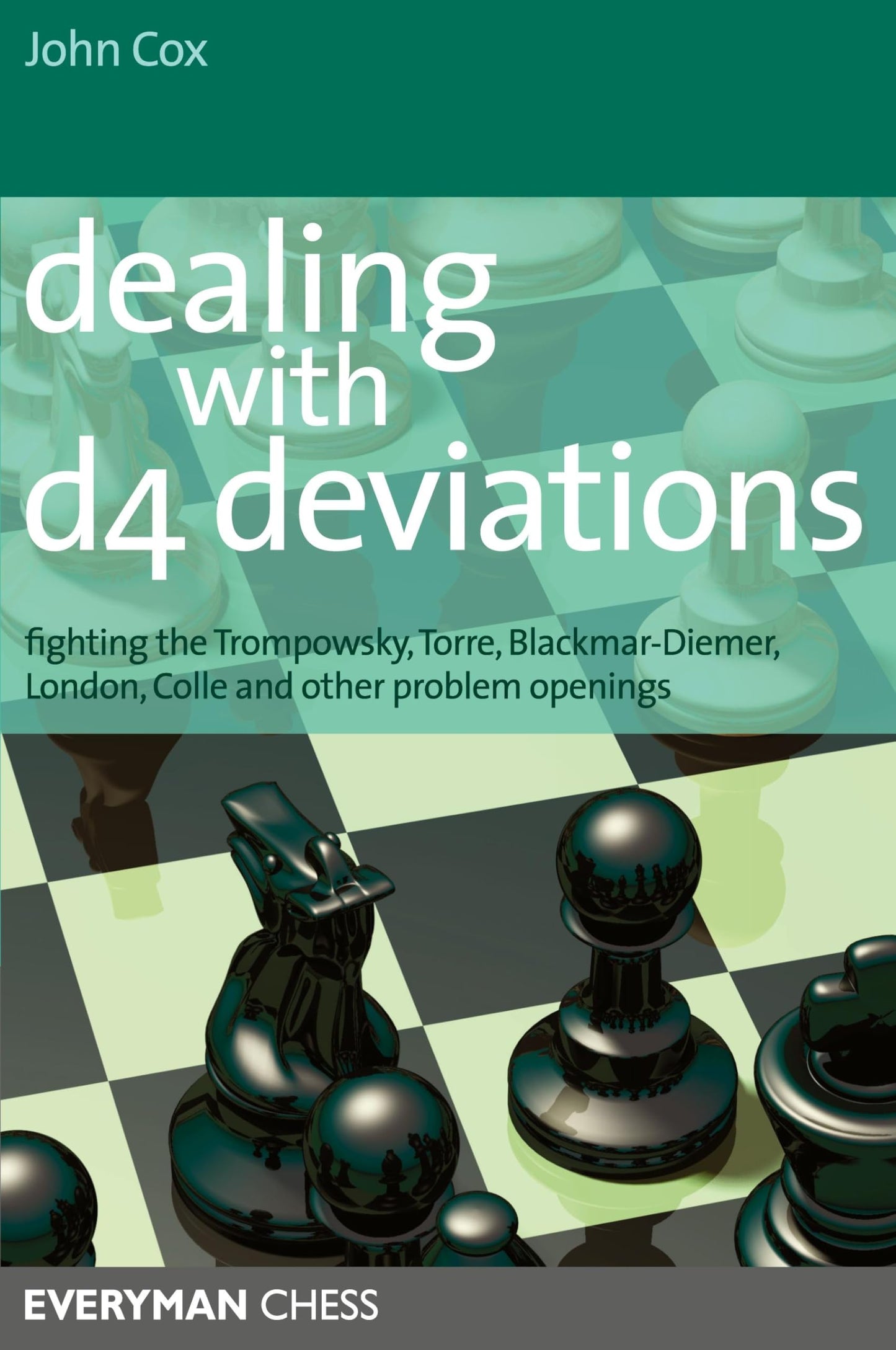 Dealing with d4 Deviations (Everyman Chess)