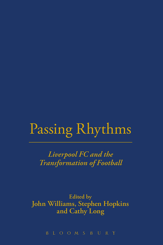 Passing Rhythms: Liverpool FC and the Transformation of Football - 8051