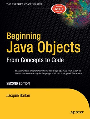 Beginning Java Objects: From Concepts to Code