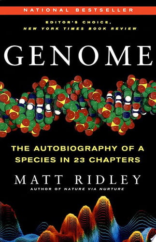 Genome The Autobiography of a Species in 23 Chapters