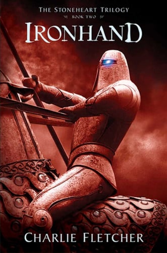 Stoneheart Trilogy, Book Two, The Ironhand
