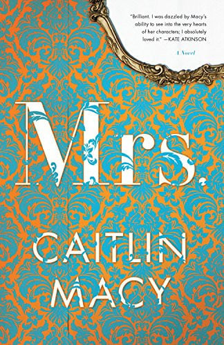Mrs: a novel