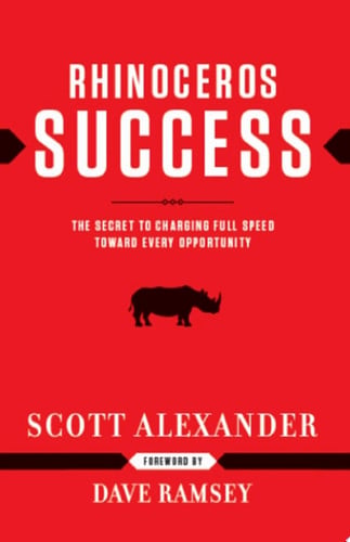 Rhinoceros Success: The Secret to Charging Full Speed Toward Every Opportunity