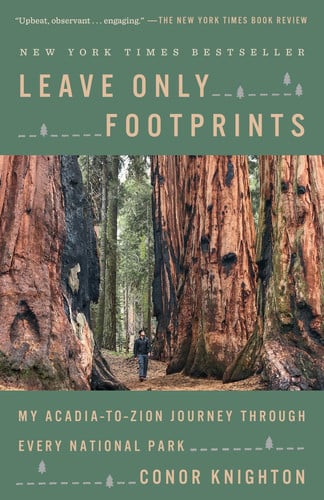 Leave Only Footprints My Acadia-to-Zion Journey Through Every National Park