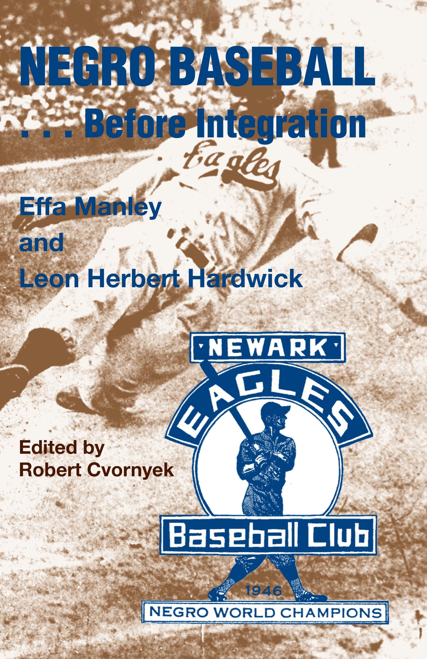 Negro Baseball-- Before Integration