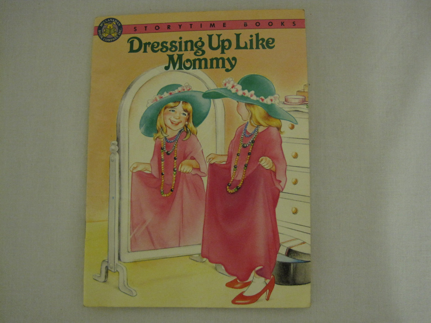 Dressing Up Like Mommy (Storytime Books)